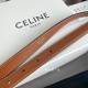 Celine Belts
 Top Quality